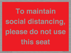 To maintain social distancing, please do not use this seat